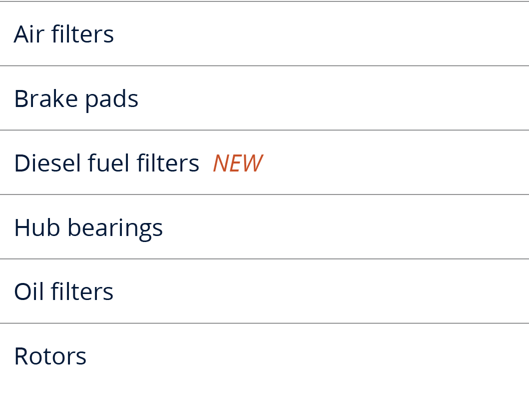 Air filters,Brake pads,Diesel fuel filters new,Hub bearings,Oil filters,Rotors